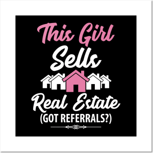 This girl sells real estate got referrals Posters and Art